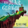 «A casa no mar cerúleo» TJ Klune