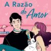 «A razão do amor» Ali Hazelwood