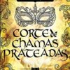 «Corte de chamas prateadas» Sarah J. Maas
