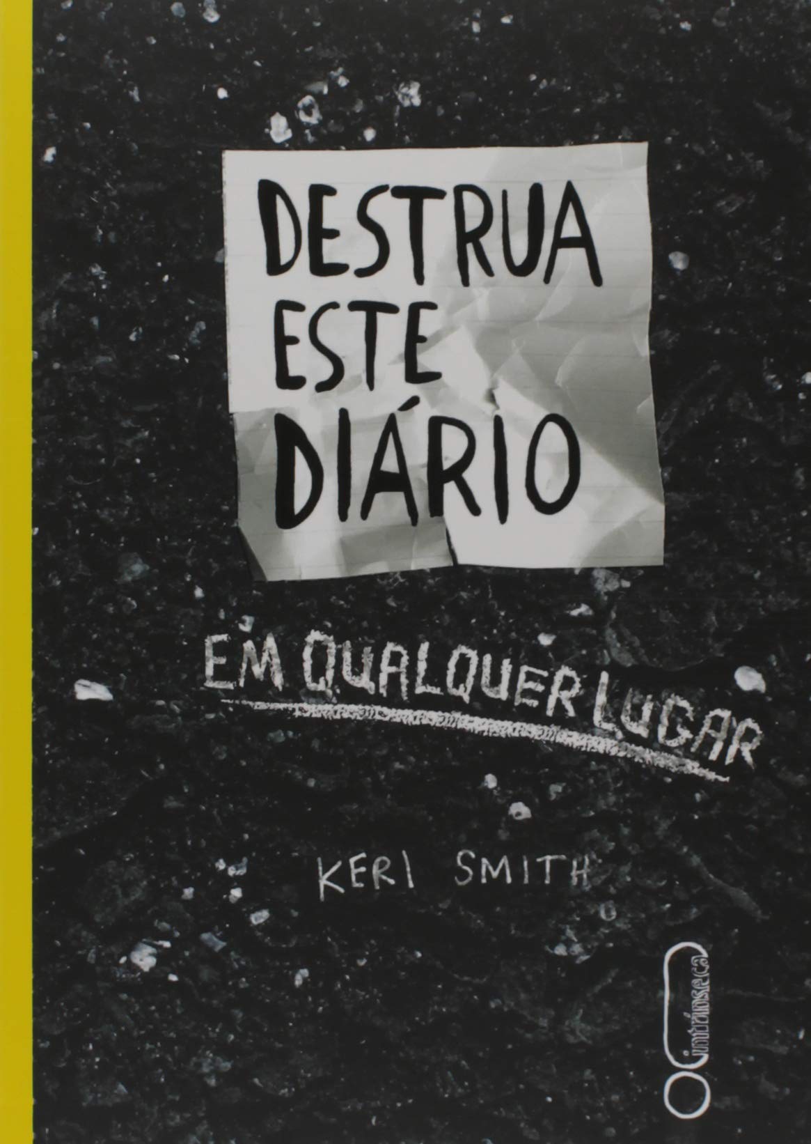 «Destrua Este Diário» Keri Smith