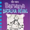 «Diário de um Banana 13: Batalha Neva» Jeff Kinney
