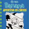 «Diário de um banana 12: apertem os cintos» Jeff Kinney