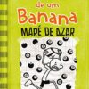 «Diário de um banana 8: maré de azar» Jeff Kinney
