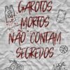 «Garotos Mortos Não Contam Segredos (Garotos Mortos Livro 1)» Mark Miller