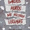 «Garotos Mortos Não Descobrem Verdades: o final da série Garotos Mortos» Mark Miller