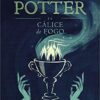 «Harry Potter e o cálice de fogo» J.K. Rowling (Robert Galbraith)