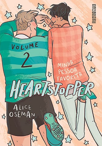 «Heartstopper: Minha pessoa favorita (vol. 2)» Alice Oseman