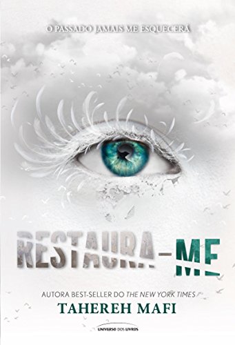 «Restaura-me: 4» Tahereh Mafi
