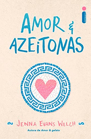 «Amor & Azeitonas: 3» Jenna Evans Welch