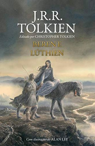«Beren e Lúthien» J.R.R. Tolkien