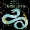 «Sol e tormenta: Volume 2 da Trilogia Sombra e ossos» Leigh Bardugo