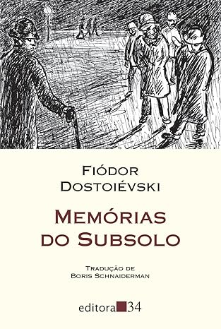 «Memórias do subsolo» Fiódor Dostoiévski