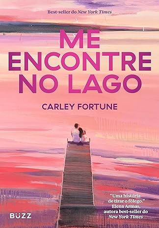 «Me encontre no lago» Carley Fortune