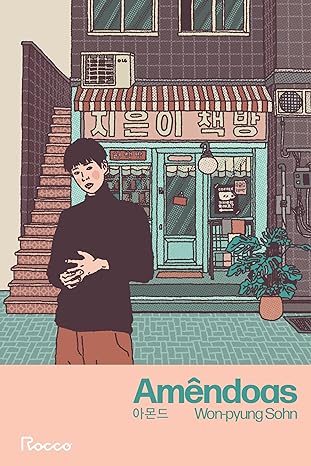 «Amêndoas» Won-pyung Sohn
