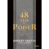 «As 48 leis do poder» Robert Greene