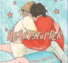 «Heartstopper: Mais fortes juntos (vol. 5)» Alice Oseman