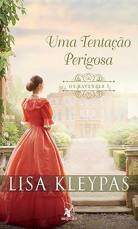 «Uma tentação perigosa: A história de Lady Merritt» Lisa Kleypas