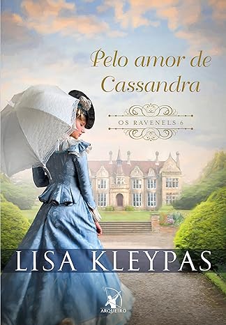 «Pelo amor de Cassandra: A história de Cassandra» Lisa Kleypas
