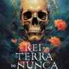 «O rei da Terra do Nunca» Nikki St. Crowe