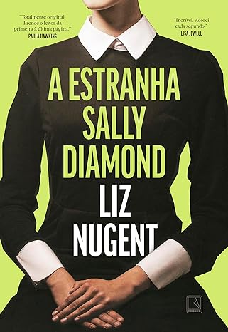 «A estranha Sally Diamond» Liz Nugent