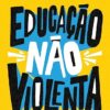 «Educação não violenta» Elisama Santos