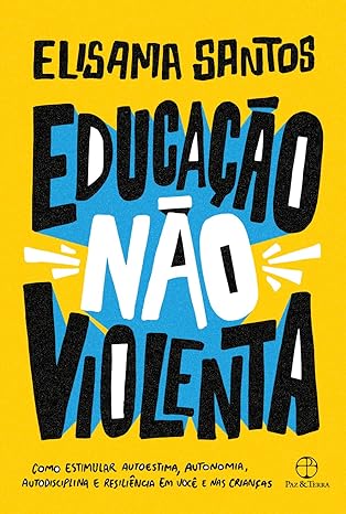 «Educação não violenta» Elisama Santos