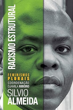 «Racismo Estrutural» Silvio Almeida