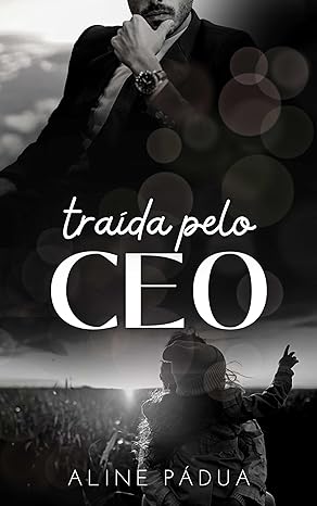 «Traída pelo CEO» Aline Pádua