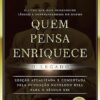 «Quem pensa enriquece – o legado: O legado» Napoleon Hill