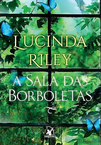 «A sala das borboletas» Lucinda Riley