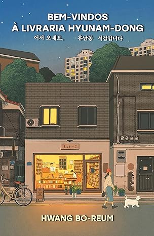 «Bem-vindos à livraria Hyunam-dong» Hwang Bo-Reum