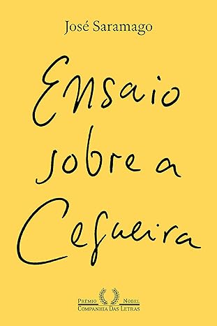 «Ensaio sobre a cegueira» José Saramago