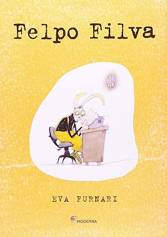 «Felpo Filva» Eva Furnari