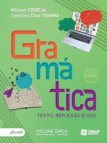«Gramática: Texto, reflexão e uso» William Roberto Cereja