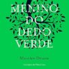 «O menino do dedo verde» Maurice Druon