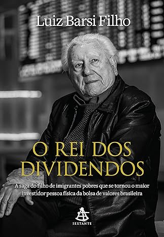 «O rei dos dividendos» Luiz Barsi Filho