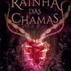 «Rainha das chamas» Laura Sebastian