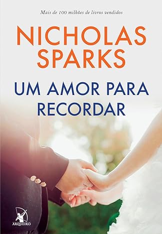 «Um amor para recordar» Nicholas Sparks