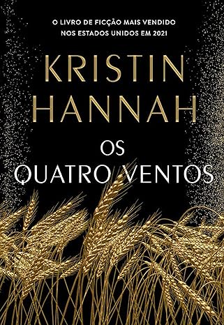 «Os quatro ventos» Kristin Hannah