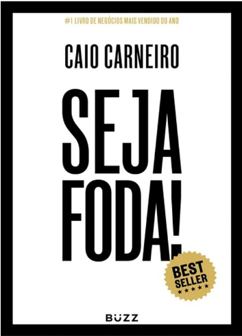 «Seja foda!» Caio Carneiro