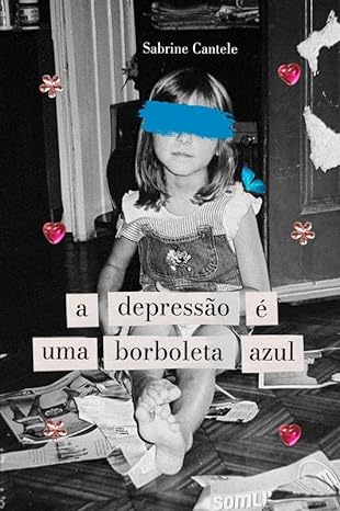 «A depressão é uma borboleta azul» Sabrine Cantele