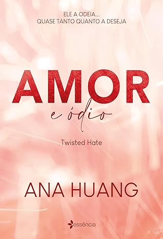 «Amor e ódio» Ana Huang