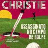 «Assassinato no campo de golfe» Agatha Christie