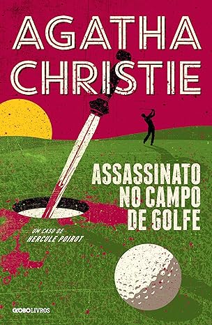«Assassinato no campo de golfe» Agatha Christie