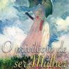 «O Privilégio de Ser Mulher»  Alice Von Hildebrand