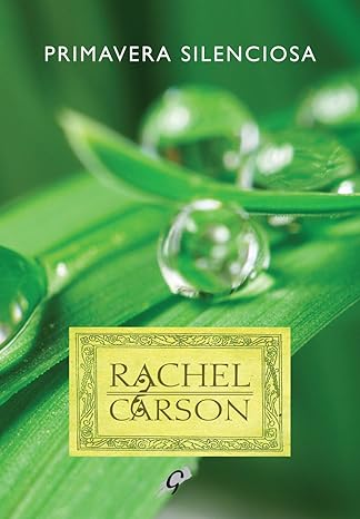 «Primavera Silenciosa» Rachel Carson