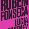 «Lúcia McCartney» Rubem Fonseca