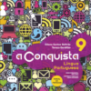 «A Conquista – Língua Portuguesa – 9º ano»