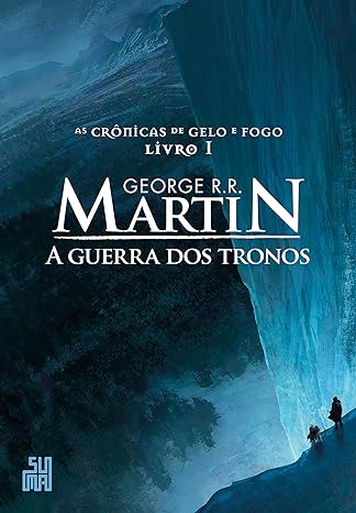 «A Guerra dos Tronos» George R. R. Martin