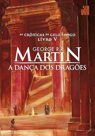 «A dança dos dragões» George R. R. Martin